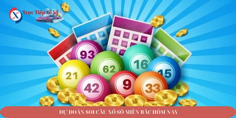 dự đoán soi cầu xổ số miền bắc hôm nay